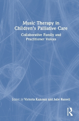 Music Therapy in Children’s Palliative Care