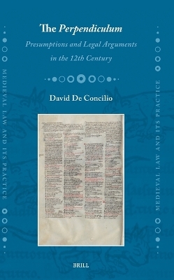 The Perpendiculum: Presumptions and Legal Arguments in the 12th Century - David De Concilio
