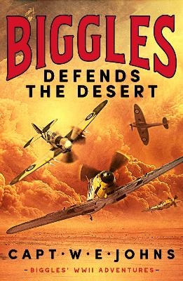Biggles Defends the Desert