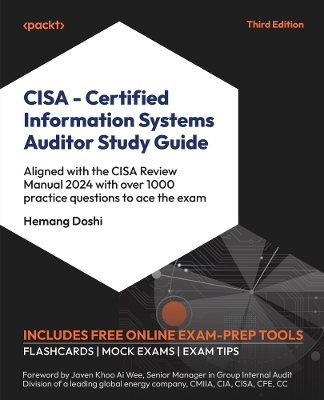CISA – Certified Information Systems Auditor Study Guide - Hemang Doshi