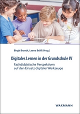Digitales Lernen in der Grundschule IV - 