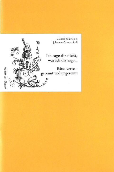 Ich sage dir nicht, was ich dir sage... - Johannes Gruntz-Stoll, Claudia Schittek