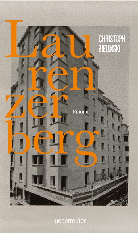 Laurenzerberg | Roman - Christoph Zielinski