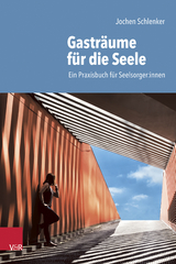 Gastr&auml;ume f&uuml;r die Seele - Jochen Schlenker