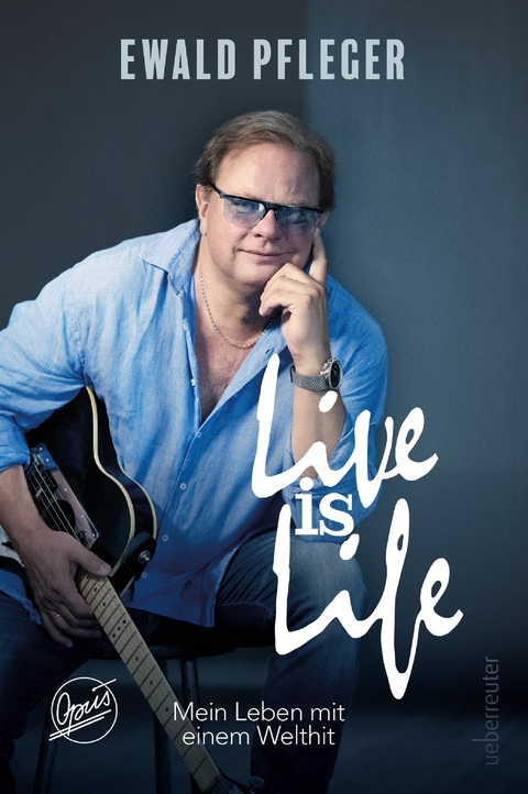 Live is Life - Ewald Pfleger