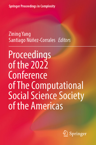 Proceedings of the 2022 Conference of The Computational Social Science Society of the Americas