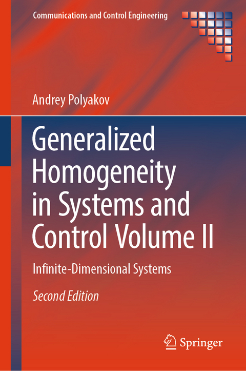 Generalized Homogeneity in Systems and Control Volume II - Andrey Polyakov