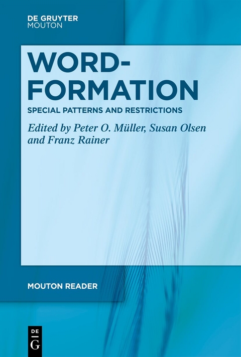 Word-Formation – Special Patterns and Restrictions - 
