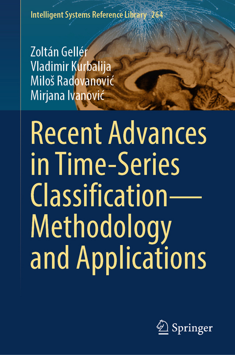 Recent Advances in Time-Series Classification—Methodology and Applications - Zoltán Gellér, Vladimir Kurbalija, Miloš Radovanović, Mirjana Ivanović