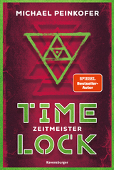 Timelock, Band 3 - Zeitmeister - Michael Peinkofer
