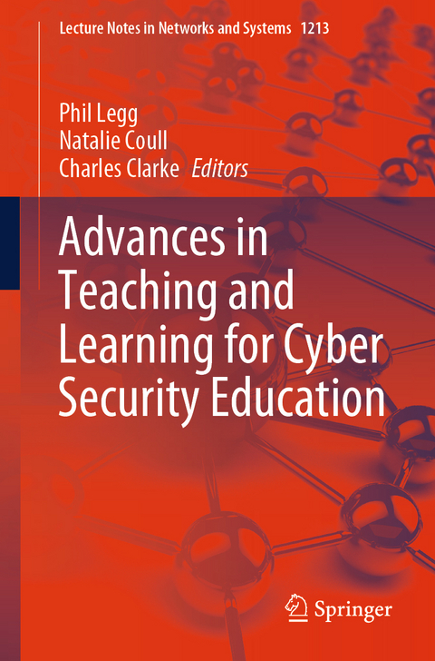 Advances in Teaching and Learning for Cyber Security Education - 