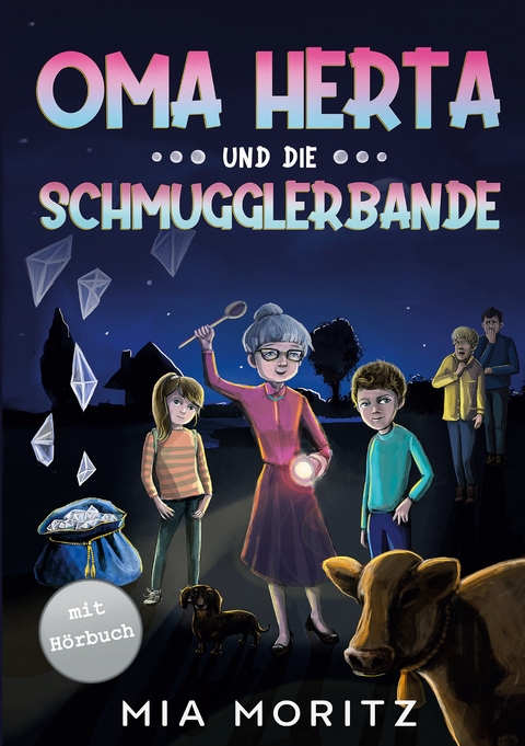 Oma Herta und die Schmugglerbande - Mia Moritz
