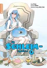 Die Schleim-Tageb&uuml;cher 07 -  Fuse,  Shiba,  Mitz Vah