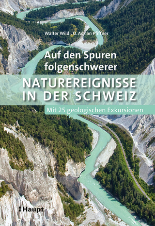 Auf den Spuren folgenschwerer Naturereignisse in der Schweiz