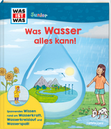 WAS IST WAS Junior Was Wasser alles kann! - Fee Kr&auml;mer