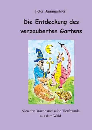 Die Entdeckung des verzauberten Gartens