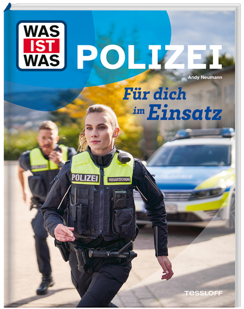 WAS IST WAS Polizei. F&uuml;r dich im Einsatz - Andy Neumann