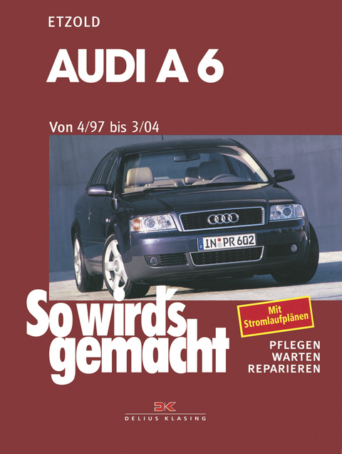 Audi A6 4/97 bis 3/04 - R&uuml;diger Etzold