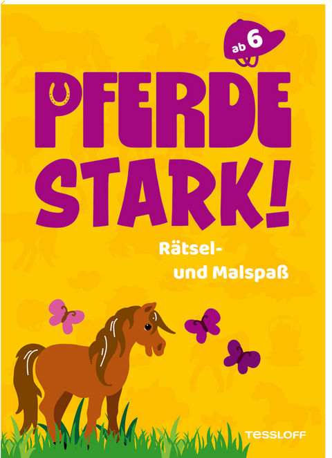 Pferdestark! R&auml;tsel- und Malspa&szlig;
