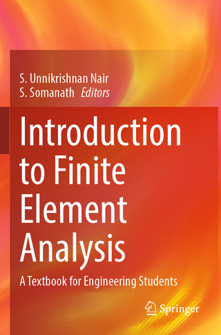 Introduction to Finite Element Analysis