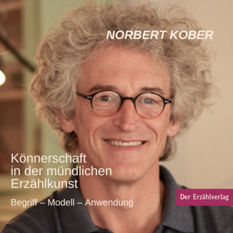 K&ouml;nnerschaft in der m&uuml;ndlichen Erz&auml;hlkunst - Norbert Kober