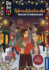 Die drei !!! Advenstakalender: Diebstahl im Weihnachtsdorf - Ann-Katrin Heger