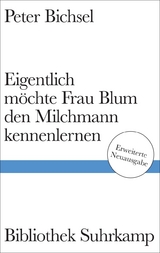 Eigentlich m&ouml;chte Frau Blum den Milchmann kennenlernen - Peter Bichsel