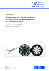 Untersuchung der Z&uuml;ndung von Biogas in einem optisch zug&auml;nglichen Motor mit aktiver Vorkammer - Jan Wichmar