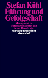 Führung und Gefolgschaft - Stefan Kühl