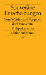 Souver&auml;ne Entscheidungen - Philipp Lepenies
