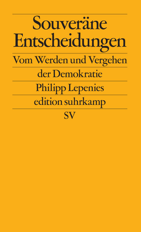 Souver&auml;ne Entscheidungen - Philipp Lepenies