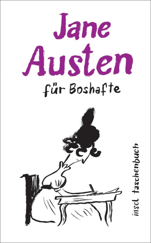 Jane Austen f&uuml;r Boshafte - Jane Austen