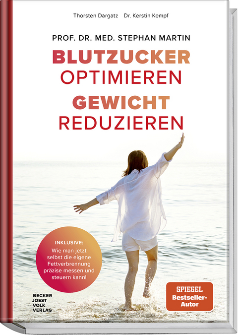 Blutzucker optimieren. Gewicht reduzieren. - Prof. Dr. med. Stephan Martin, Thorsten Dargatz, Dr. rer. nat. Kerstin Kempf