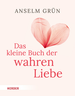 Das kleine Buch der wahren Liebe
