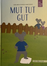Mut tut gut - Ulrike Marten-&Ouml;chsner