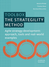 The Strategility Method - Kerstin Pichel, Thomas Haas, Bernhard Kruschitz