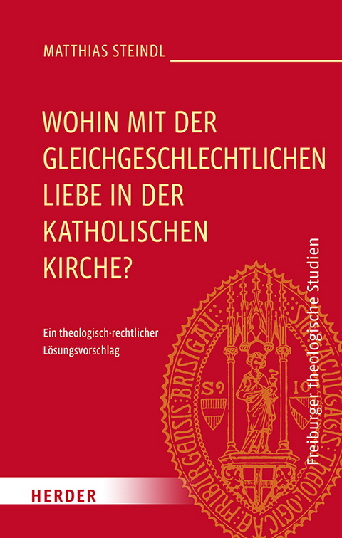 Wohin mit der gleichgeschlechtlichen Liebe in der katholischen Kirche? - Matthias Steindl
