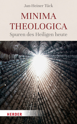 Minima theologica - Jan-Heiner T&uuml;ck