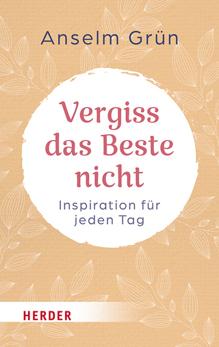 Vergiss das Beste nicht