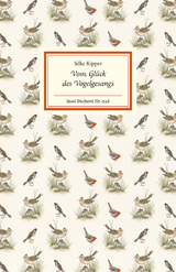 Vom Glück des Vogelgesangs - Silke Kipper