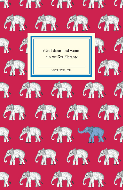 Notizbuch Insel-Bücherei »Und dann und wann ein weißer Elefant«