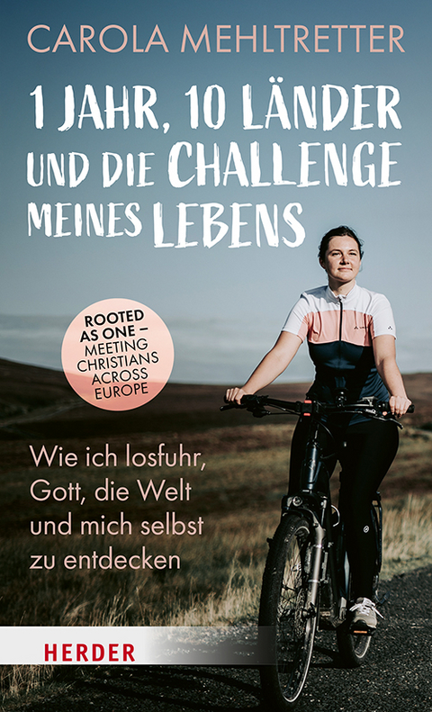1 Jahr, 10 Länder und die Challenge meines Lebens - Carola Mehltretter