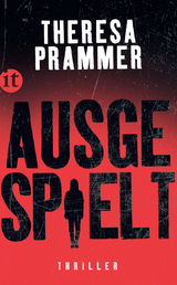 Ausgespielt - Theresa Prammer