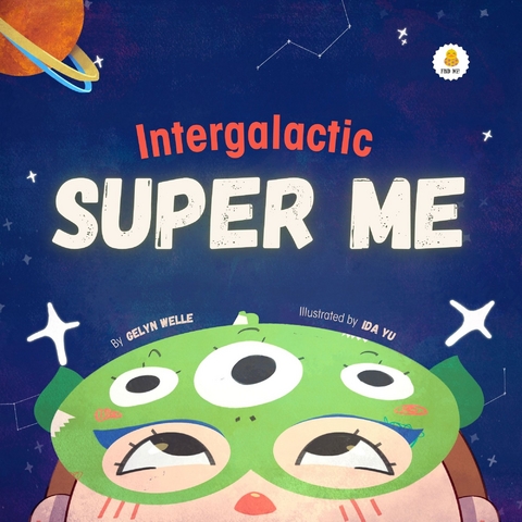 Intergalactic Super Me - Gelyn Welle
