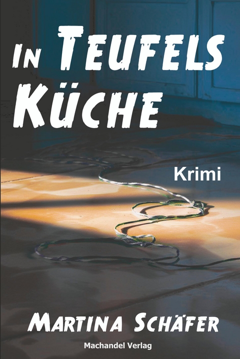 In Teufels K&uuml;che - Martina Sch&auml;fer