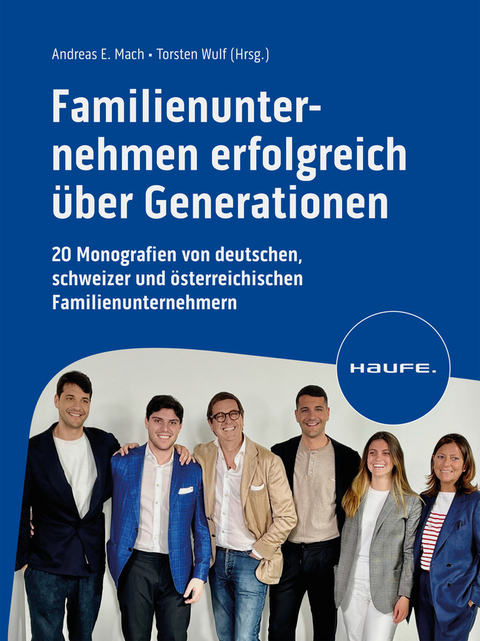 Familienunternehmen erfolgreich &uuml;ber Generationen - 