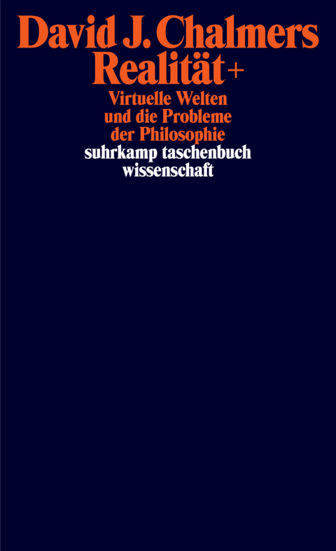 Realit&auml;t+ - David J. Chalmers