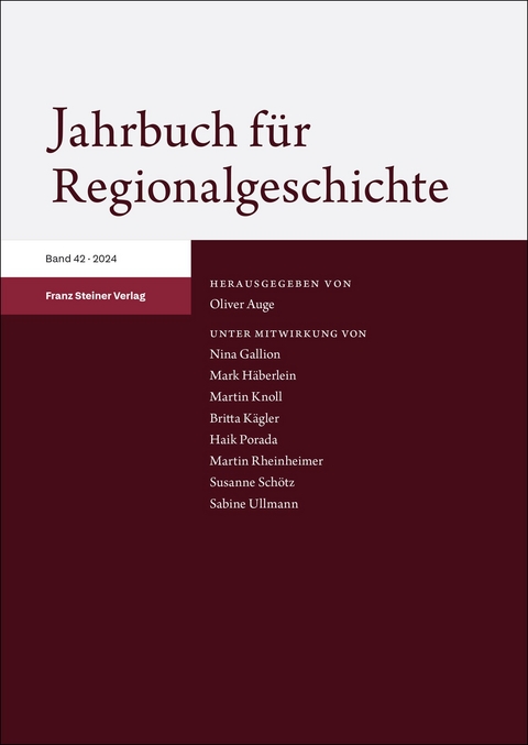 Jahrbuch f&uuml;r Regionalgeschichte 42 (2024) - 