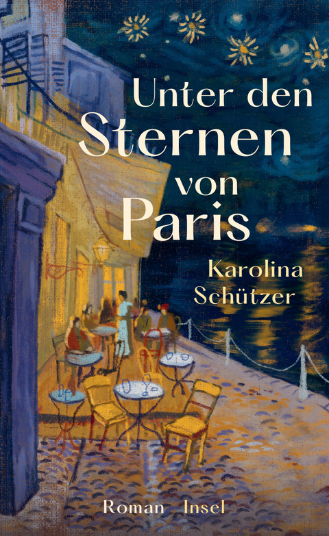 Unter den Sternen von Paris - Karolina Sch&uuml;tzer