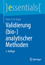 Validierung (bio-)analytischer Methoden - Patric U. B. Vogel